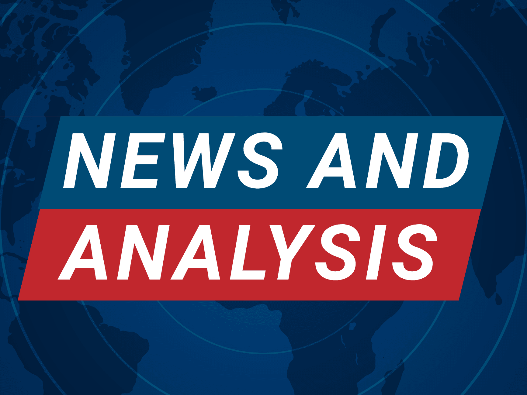 A graphic with the words NEWS AND ANALYSIS in bold letters over a blue world map background, with NEWS AND in white on blue and ANALYSIS in white on red.